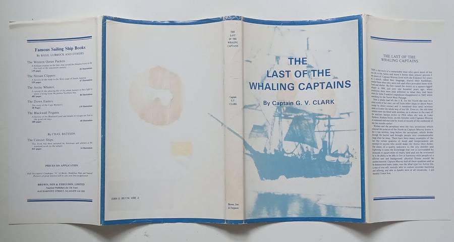 The Last of the Whaling Captains | Captain G. V. Clark