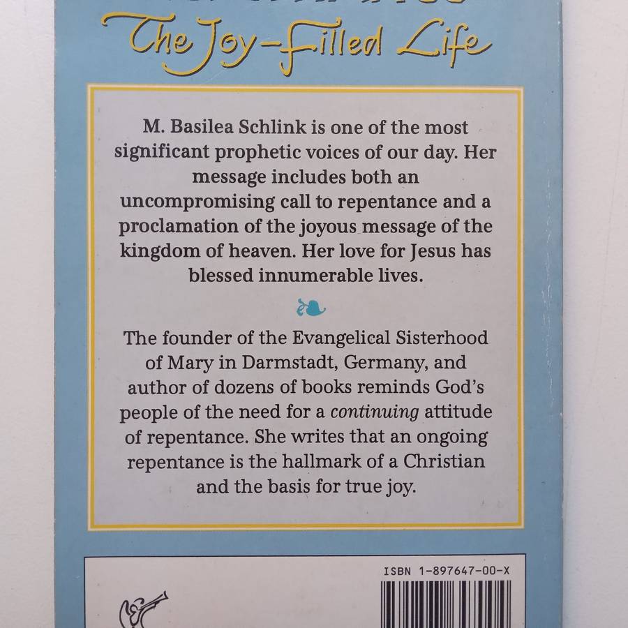 Repentance: The Joy-Filled Life | M. Basilea Schlink