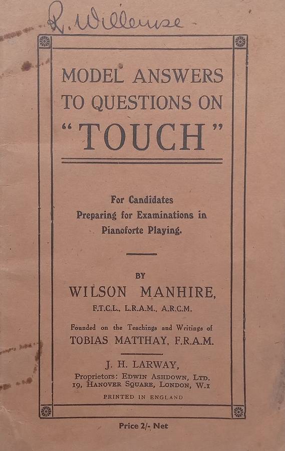 Model Answers to Questions on Touch For Candidates Preparing for Examinations in Pianoforte...