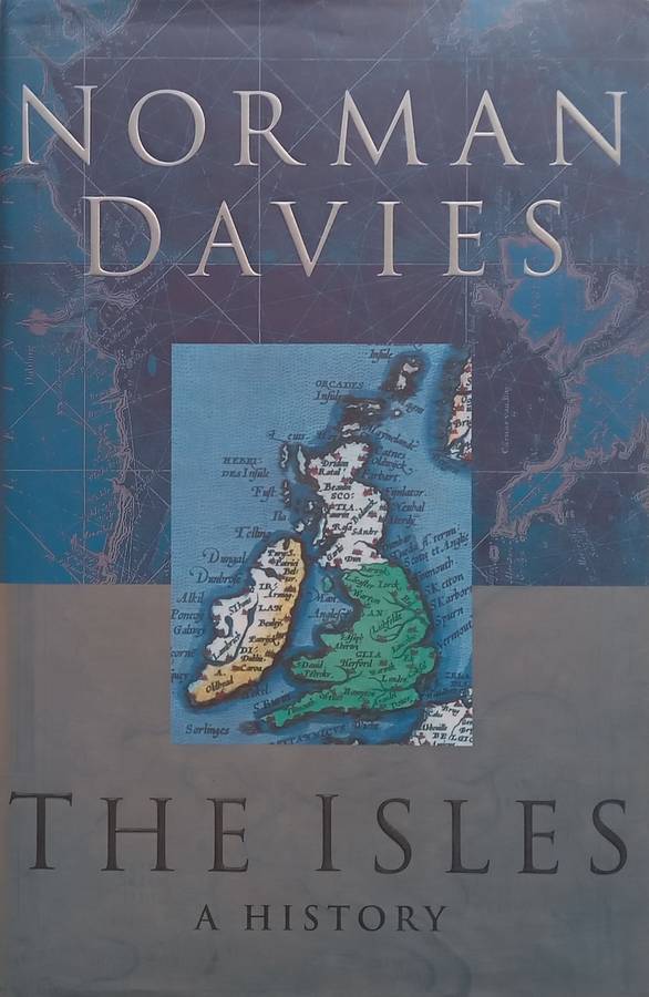 The Isles: A History (British History) | Norman Davies