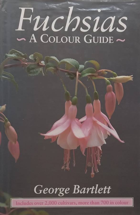 Fuchsias: A Colour Guide | George Bartlett