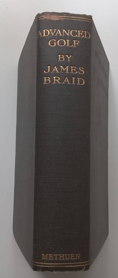 Advanced Golf, or Hints and Instruction for Progressive Players (Published 1926) | James Braid