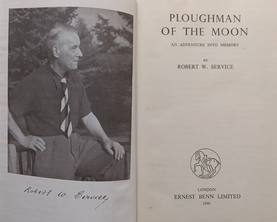Ploughman of the Moon: An Adventure Into Memory | Robert W. Service