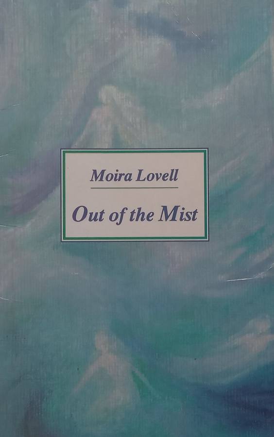 Out of the Mist | Moira Lovell