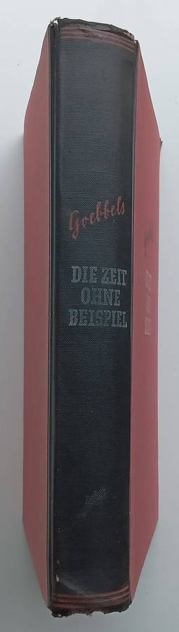 Die Zeit Ohne Beispiel: Reden und Aufsatze aus den Jahren 1939/40/41 (German, Published 1941) | J...