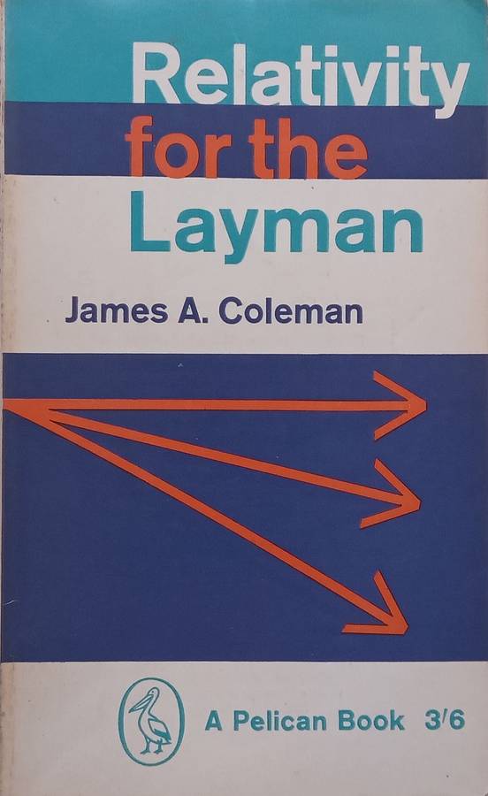Relativity for the Layman | James A. Coleman