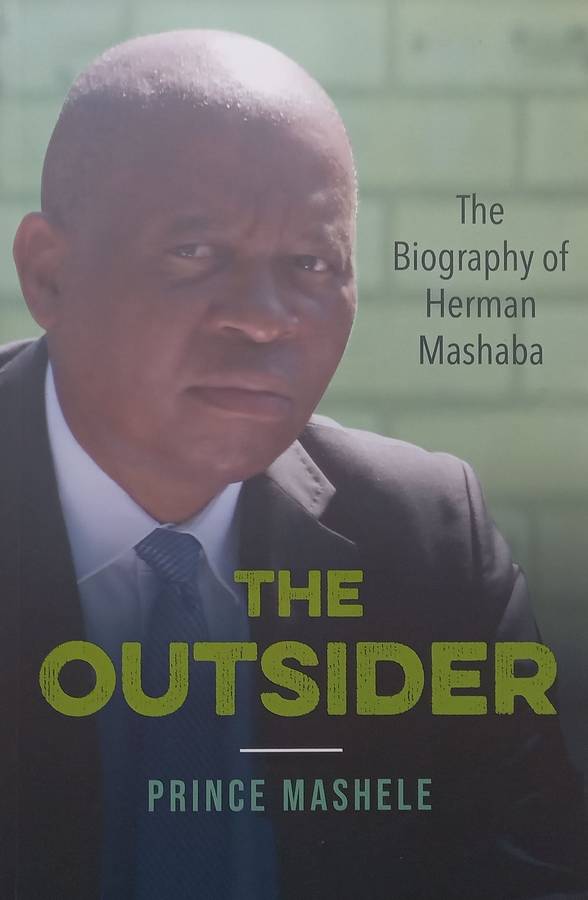 The Outsider: The Biography of Herman Mashaba (Inscribed by Herman Mashaba) | Prince Mashele