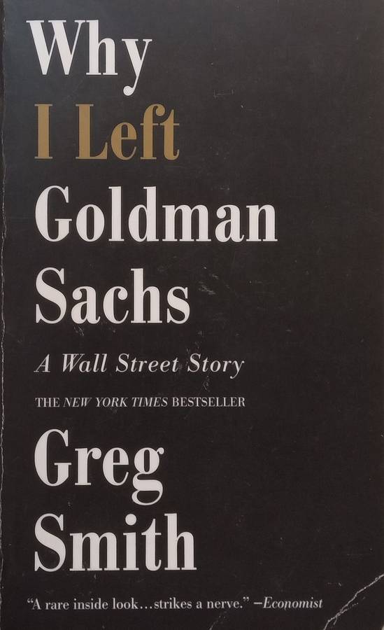 Why I Left Goldman Sachs: A Wall Street Story | Greg Smith