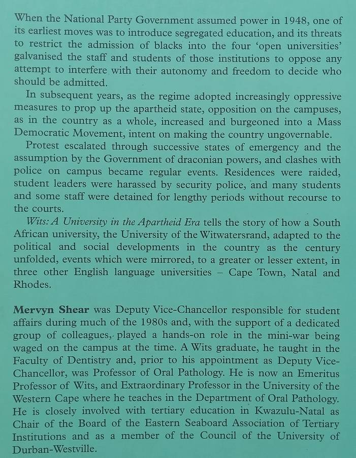 Wits: A University in the Apartheid Era (Inscribed by Author) | Mervyn Shear