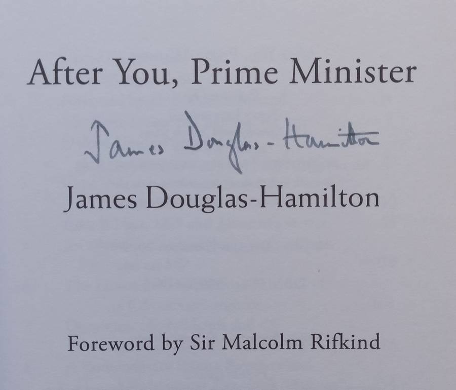 After You, Prime Minister (Signed and Inscribed and Signed by Author) | James Douglas-Hamilton