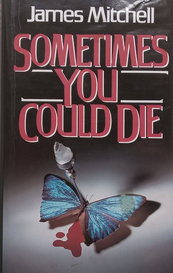 Sometimes You Could Die (Hardcover) | James Mitchell