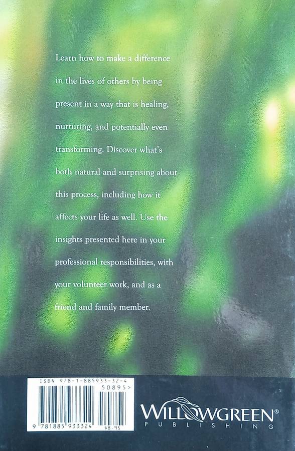 The Art of Being a Healing Presence: A Guide for Those in Caring Relationships | James E. Miller ...