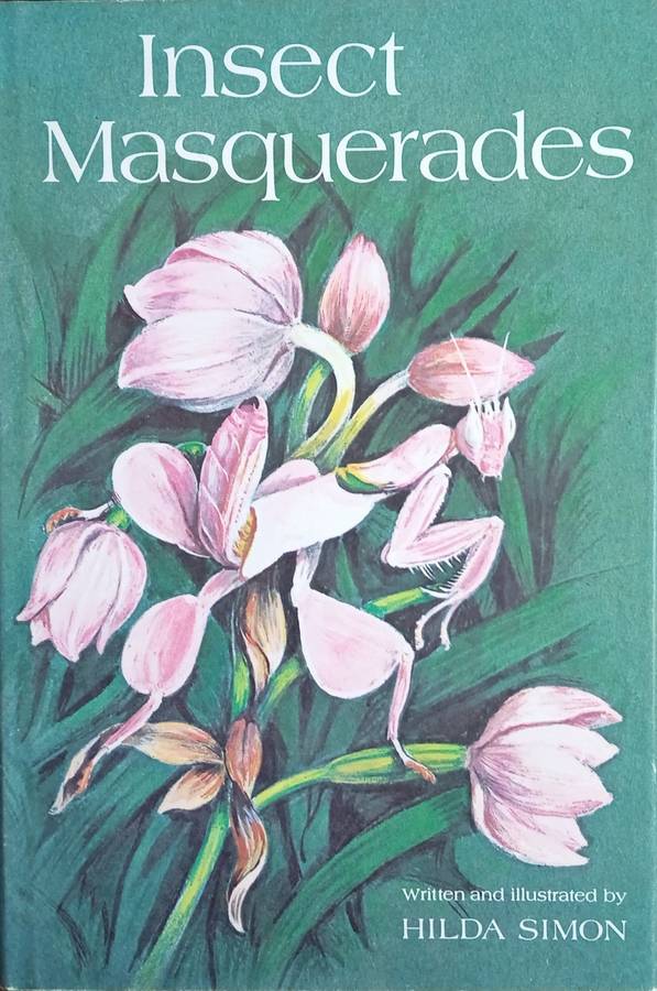 Insect Masquerades | Written and Illustrated by Hilda Simon