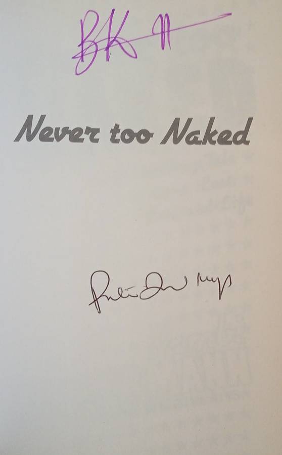 Never Too Naked: A Thrilling Tale of Love, Lust, Loss and Life [Signed] | Bambi Kellerman, with P...