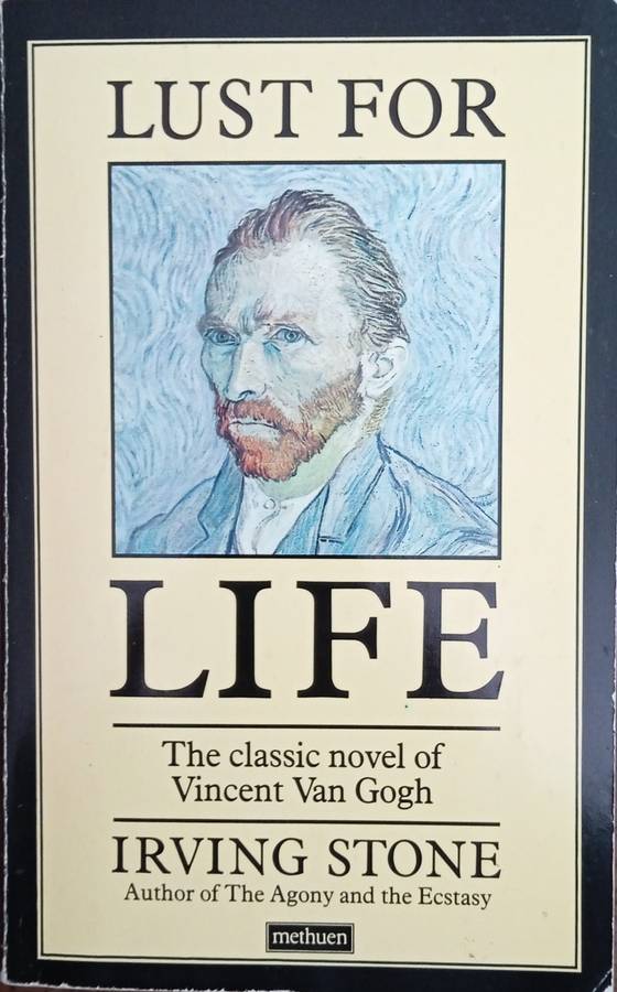 Lust for Life: The Classic Novel of Vincent van Gogh | Irving Stone