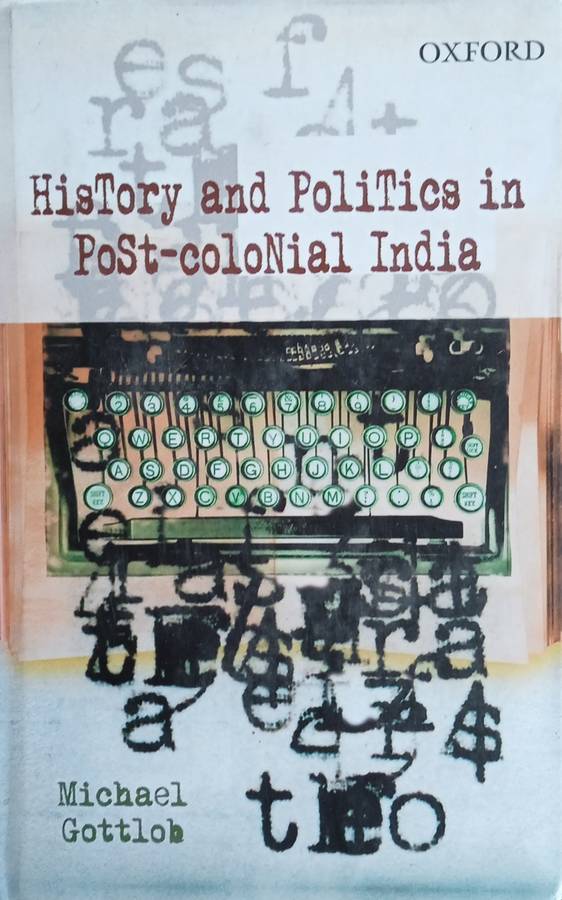 History and Politics in Post-Colonial India | Michael Gottlob