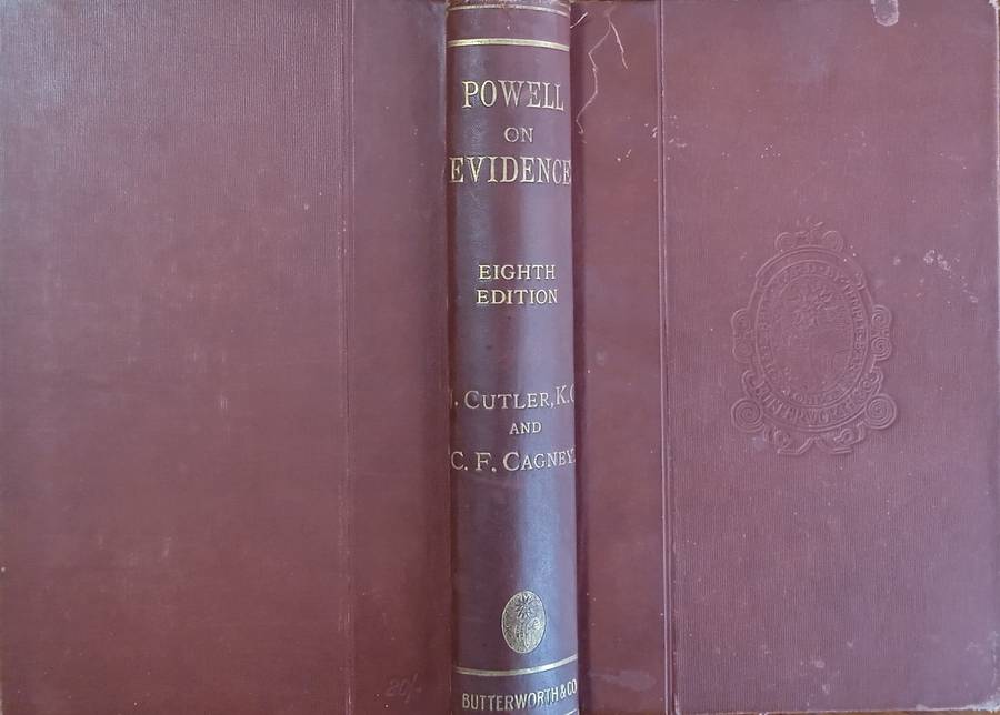Powell's Principles and Practice of the Law of Evidence [Copy of the Late Justice Cecil Margo] [E...