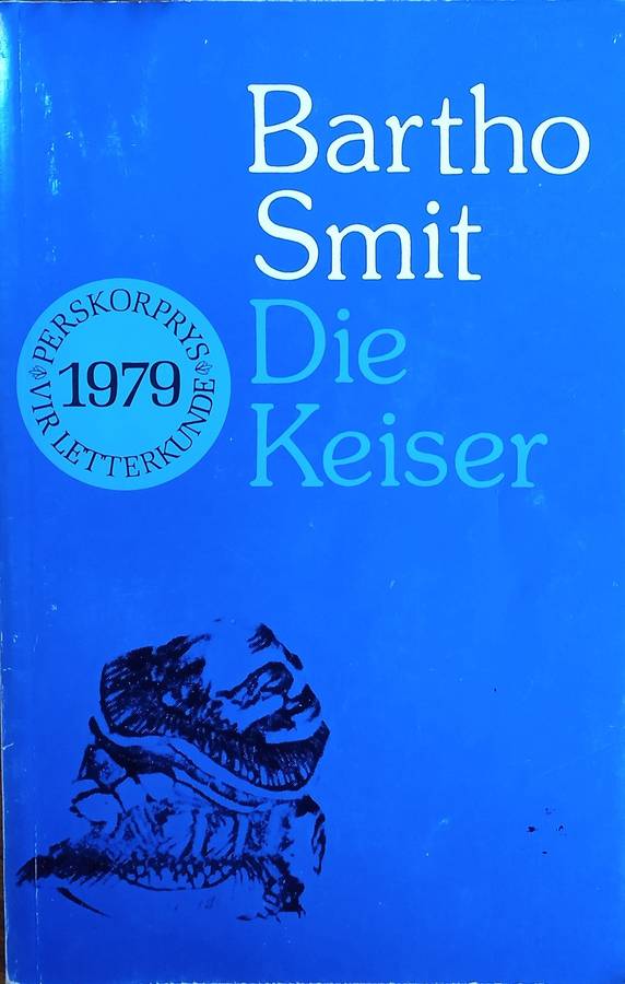 Die Keiser [Afrikaans] | Bartho Smit