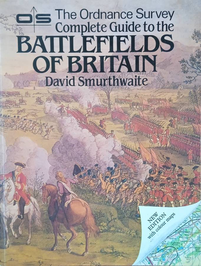 The Ordnance Survey Complete Guide to the Battlefields of Britain | David Smurthwaite