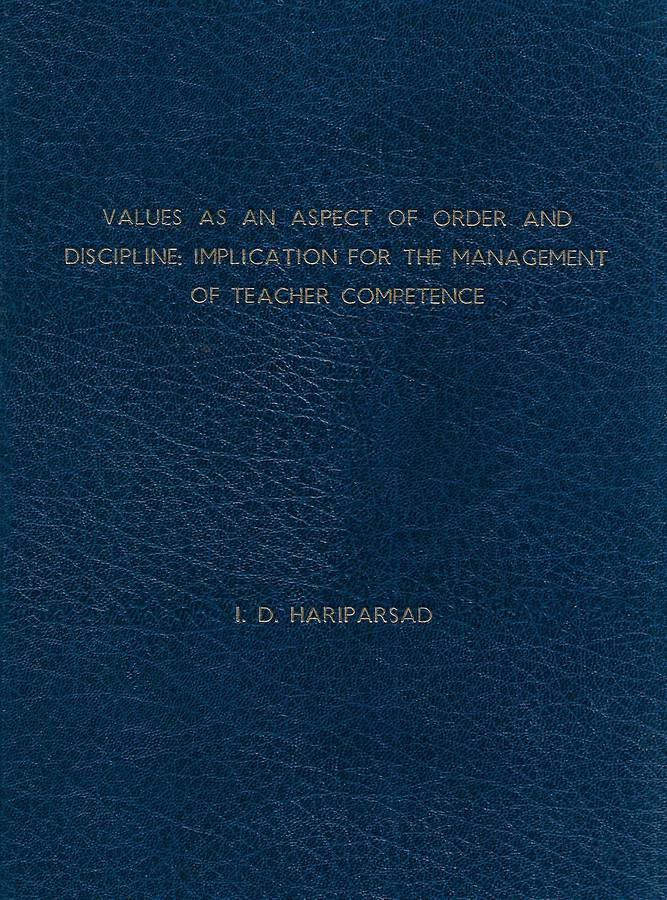Values as an Aspect of Order and Discipline: Implication for the Management of Teacher Competence...
