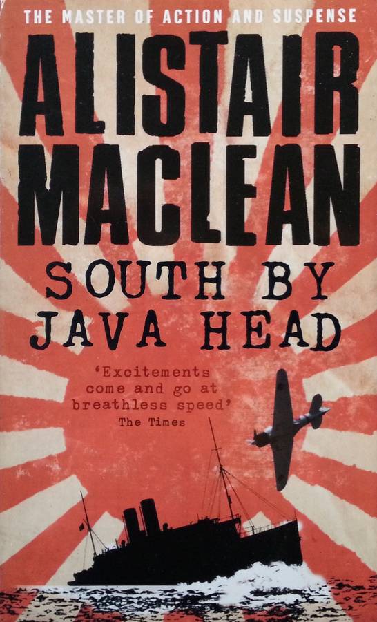 South by Java Head | Alistair Maclean