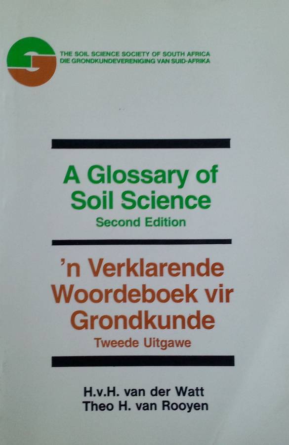 A Glossary of Soil Science (English/Afrikaans Dual Language Edition) | H. v. H. van der Watt & Th...