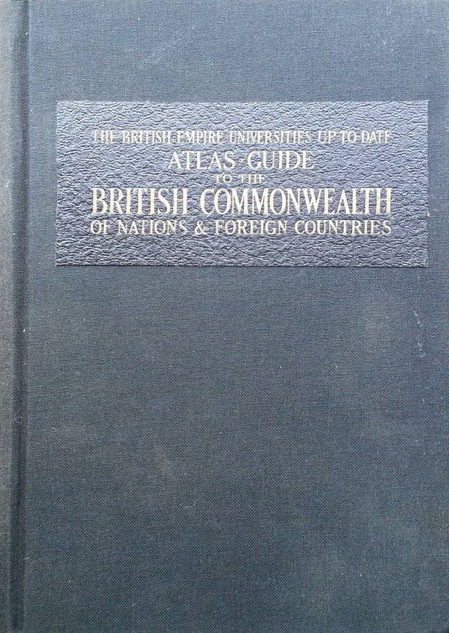 Atlas Guide to the British Commonwealth of Nations & Foreign Countries | George Philip (Ed.)