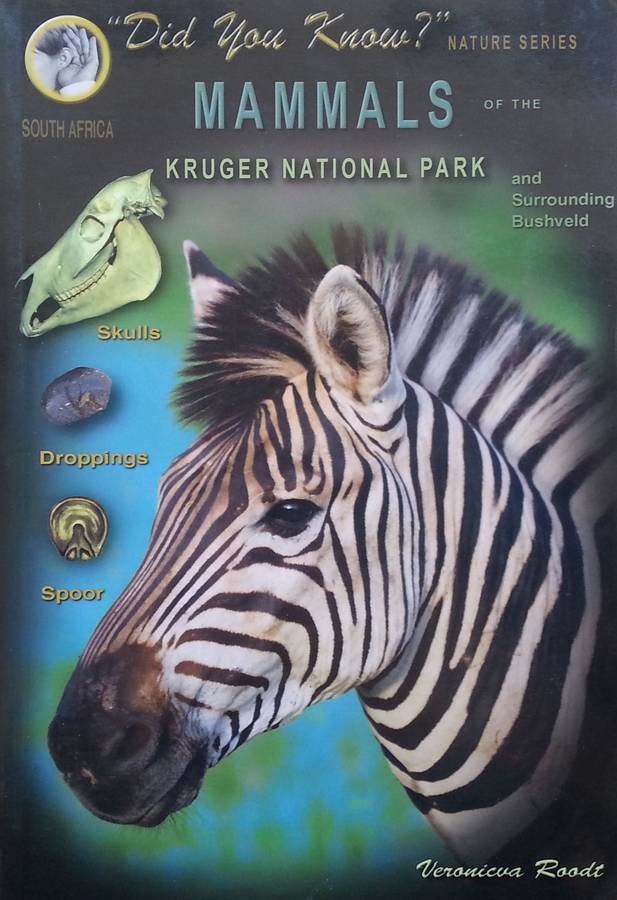 Mammals of the Kruger National Park and Surrounding Bushveld | Veronica Roodt