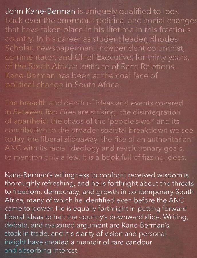 Between Two Fires: Holding the Liberal Centre in South African Politics | John Kane-Berman
