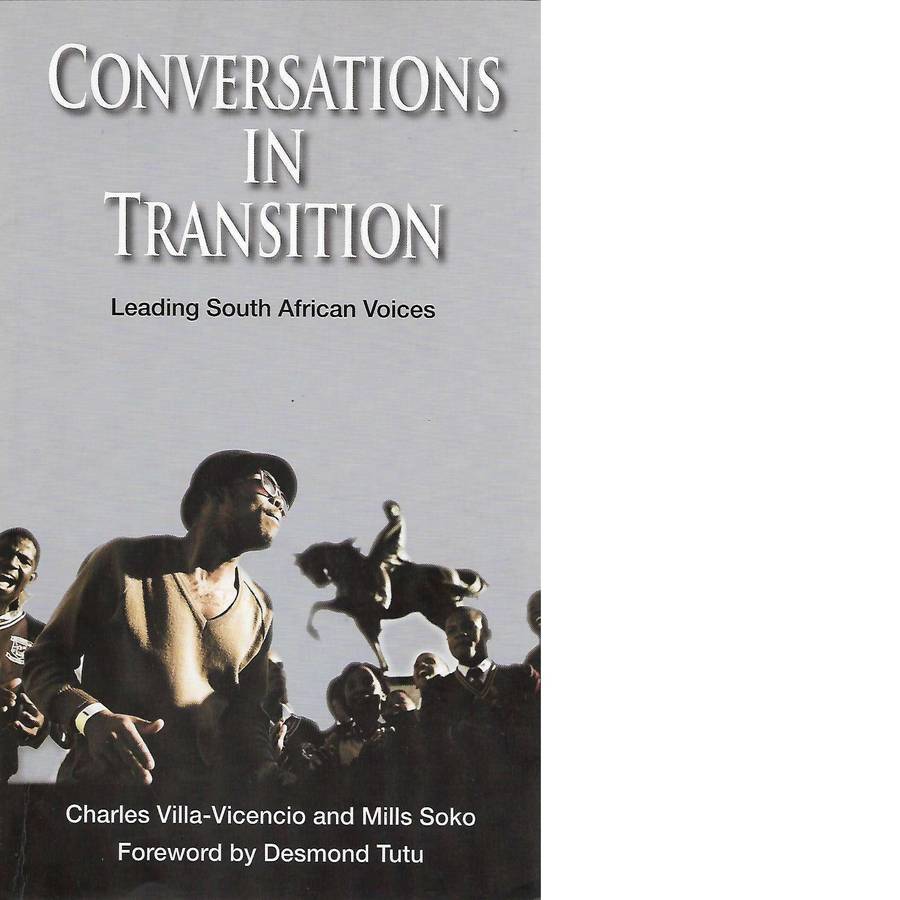 Conversations in Transition: Leading South African Voices (Signed) | Charles Villa-Vicencio and M...