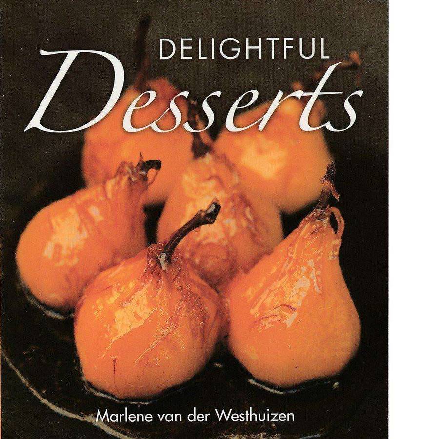 Delightful Desserts | Marlene van der Westhuizen