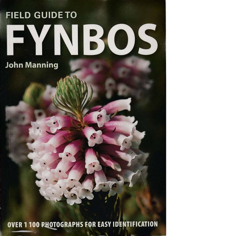Field Guide to Fynbos | John Manning