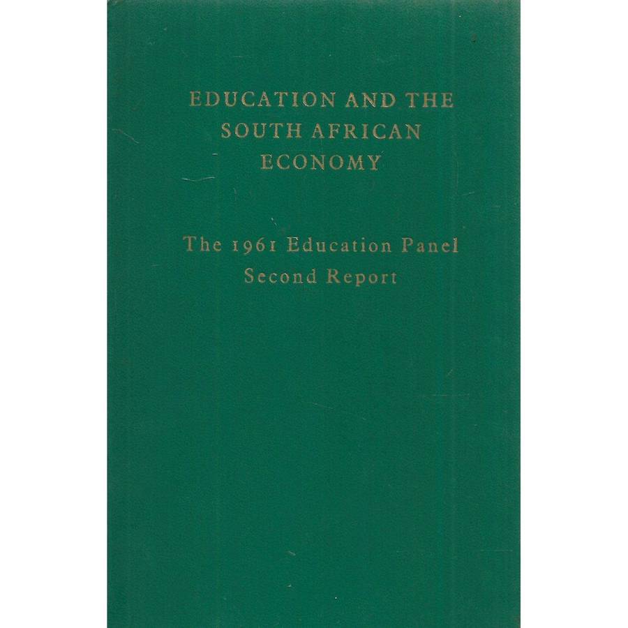 Education and the South African Economy: The 1961 Education Panel Second Report