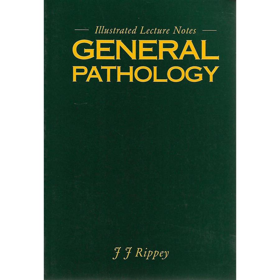General Pathology | J. J. Rippey