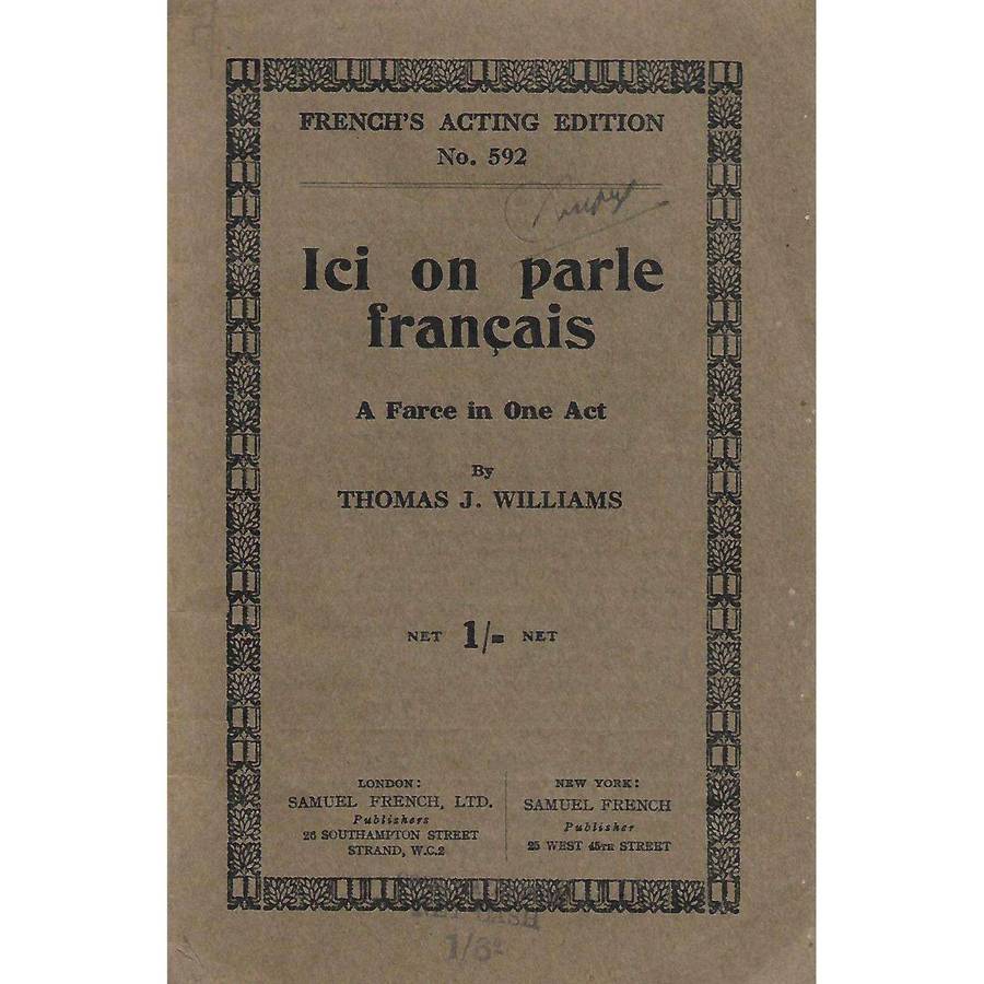 Ici on Parle Francais: A Farce in One Act | Thomas J. Williams