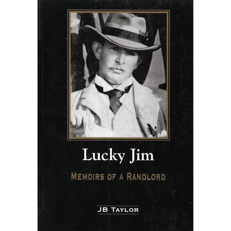 Lucky Jim: Memoirs of a Randlord | J. B. Taylor