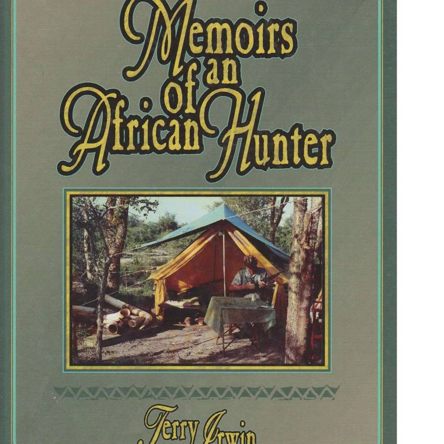 Memoirs of an African Hunter (Hunting series, Volume 23, Safari Press's Classics in African Hunti...