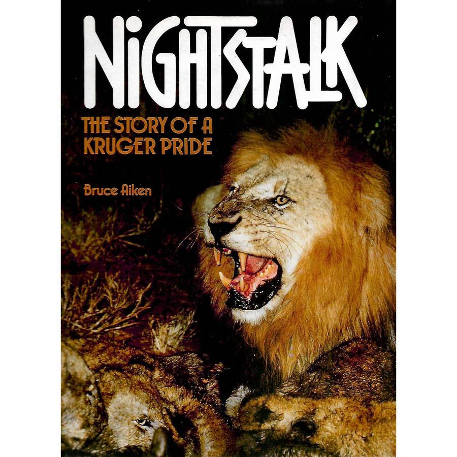 Nightstalk: The Story of a Kruger Pride (Signed by Author) | Bruce Aiken