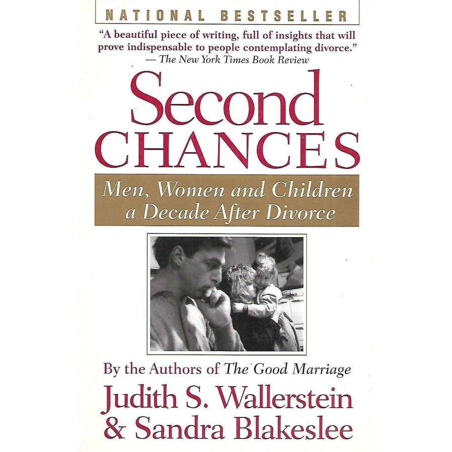 Second Chances: Men, Women and Children a Decade After Divorce | Judith S. Wallerstein & Sandra B...