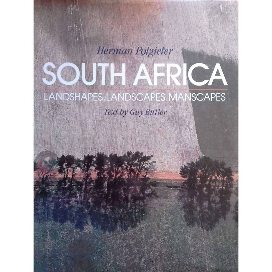 South Africa: Landshapes, Landscapes, Manscapes (Signed by Herman Potgieter) | Herman Potgieter &...