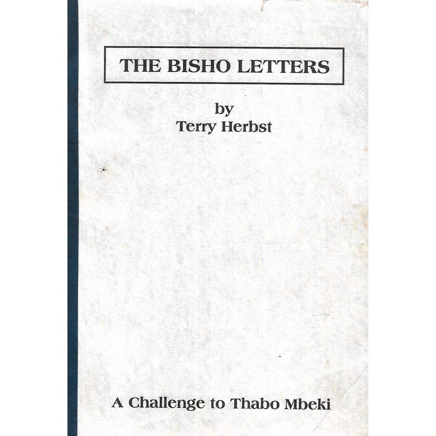 The Bisho Letters: A Challenge to Thabo Mbeki (Signed by Author) | Terry Herbst