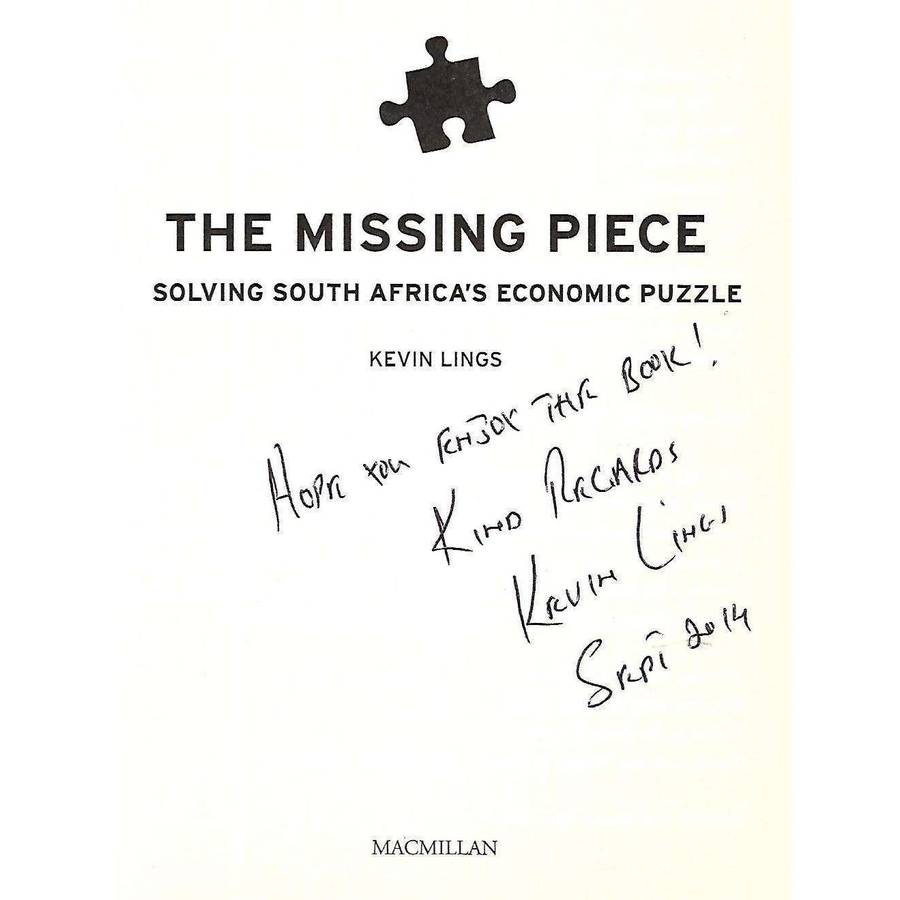 The Missing Piece: Solving South Africa's Economic Puzzle (inscribed by Author) | Kevin Lings