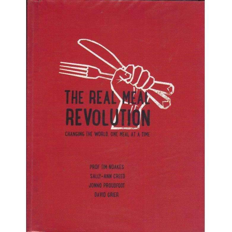 The Real Meal Revolution: (With Author's Inscription) Changing the World 1 Meal at a Time | Tim N...