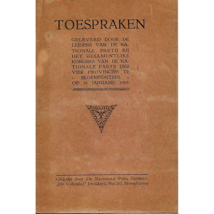 Toespraken, Geleverd voor de Leiers van de Nationale Patij by Het Gesamentlike Kongres van de Nat...