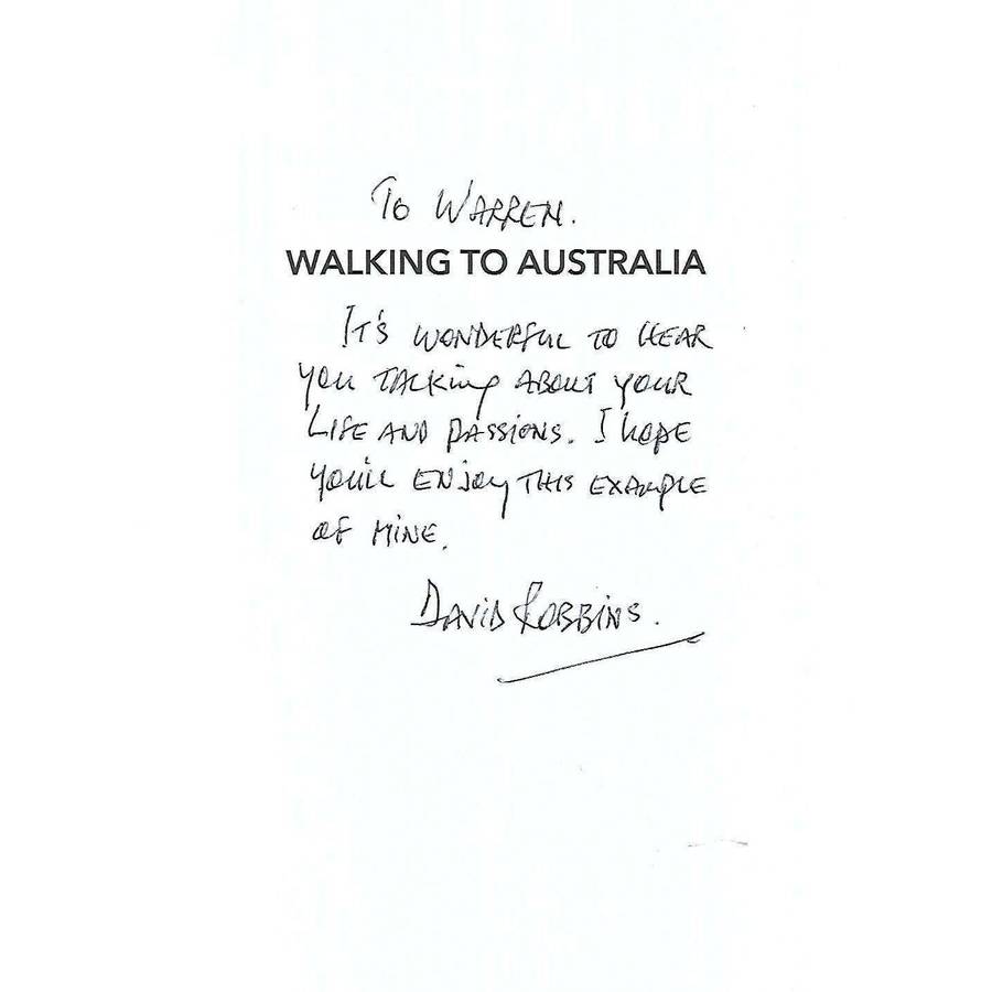 Walking to Australia: 21st Century Excursions Into Humanity's Greatest Migration (Inscribed by Au...