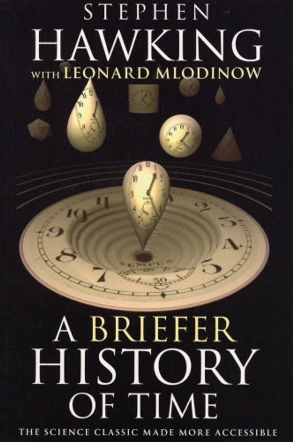 A Briefer History of Time by Stephen Hawking , Leonard Mlodinow
