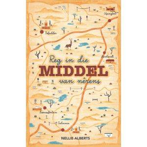 Reg in die middel van nêrens - Nellie Alberts