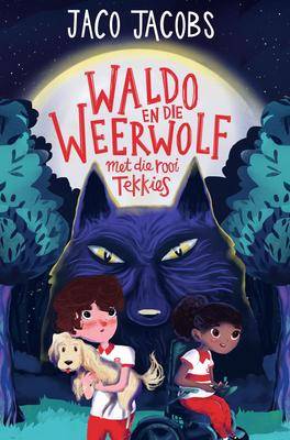 Waldo en die weerwolf met die rooi tekkies - Jaco Jacobs