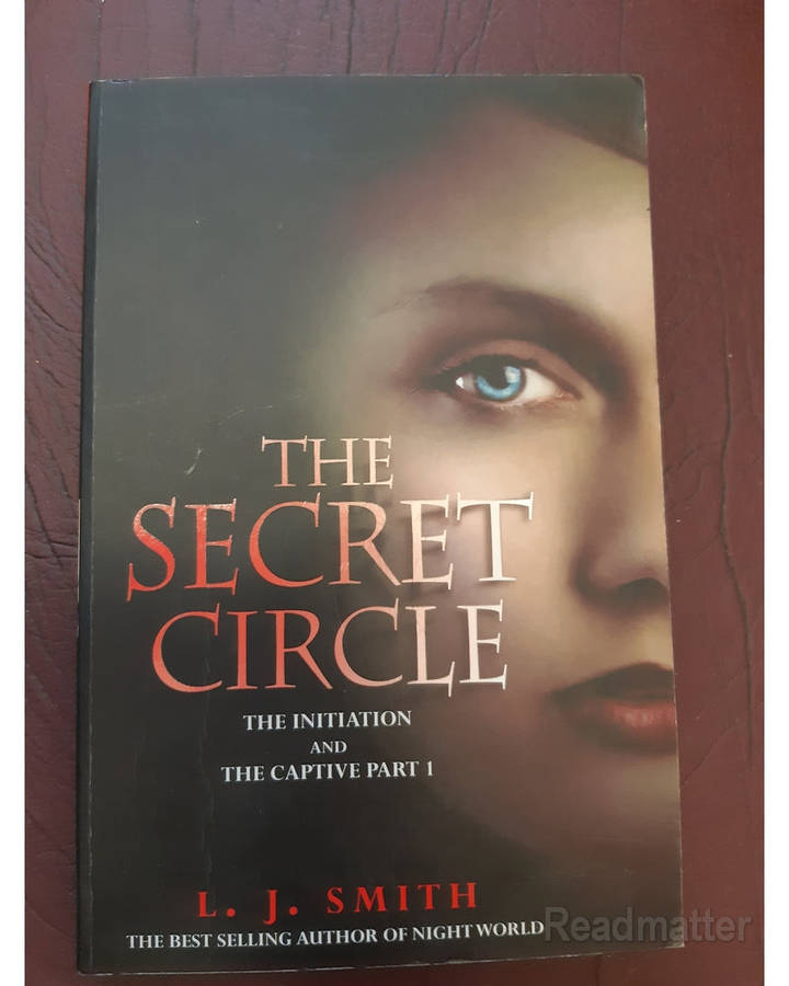 Secret Circle Bind Up 1 Secret Circle Bind Up 1 Smith, Lisa J.