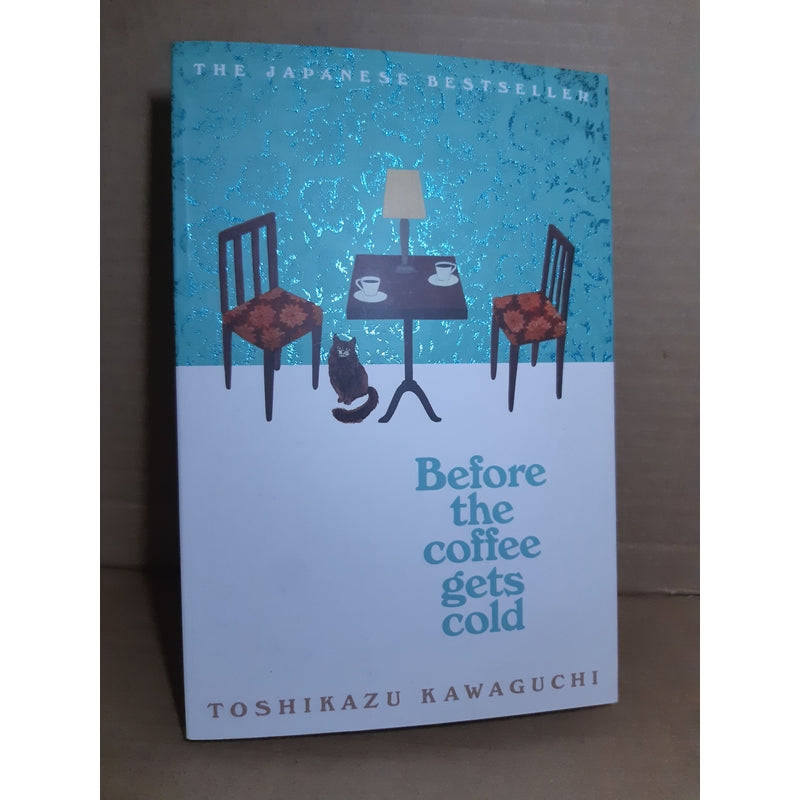 Before The Coffee Gets Cold (Toshikazu Kawaguch